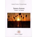 Innato Amore. “Grate” di libertà